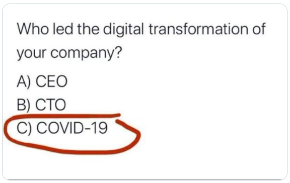 Tweet asking who led the digital transformation of your company. Answer highlighted is Covid-19